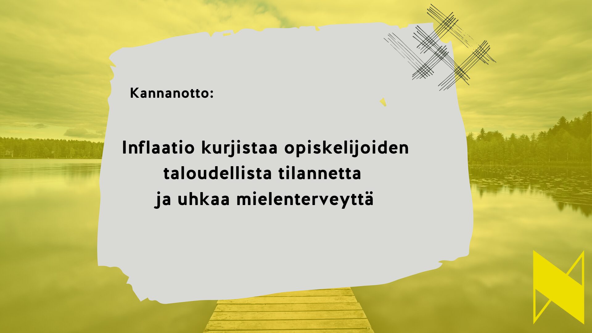 Kuvassa teksti: Kannanotto: Inflaatio kurjistaa opiskelijoiden taloudellista tilannetta ja uhkaa mielenterveyttä