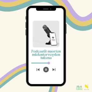 Podcastit nuorten mielenterveyden tukena