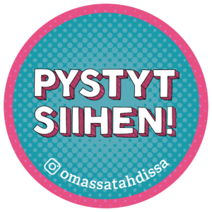 Pyöreä merkki, jonka ulkoreunus on vaaleanpunainen ja keskiosa vihreä. Keskellä teksti: Pystyt siihen! #OmassaTahdissa.